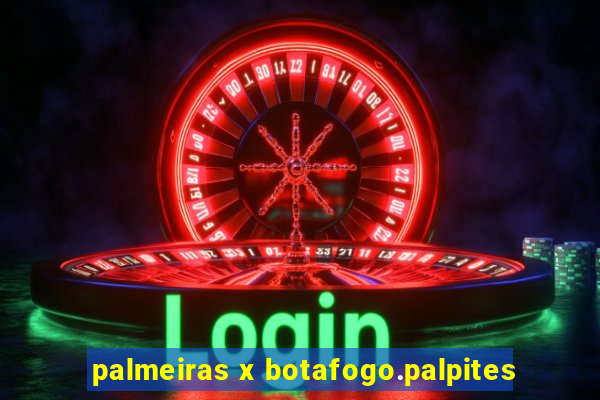 palmeiras x botafogo.palpites